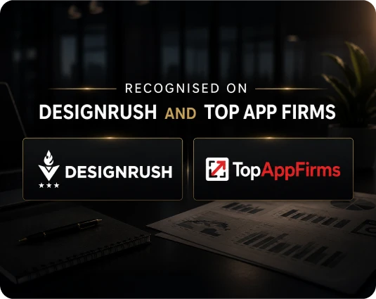 Recognised on DesignRush and Top App Firms