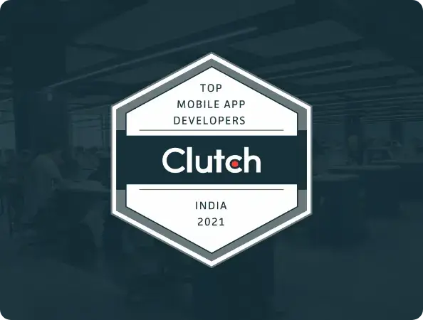 Recognised as Top Mobile App Development Company by Clutch